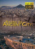 La Construccion De La Ciudad Antigua 1×01 al 1×02 [1080p]